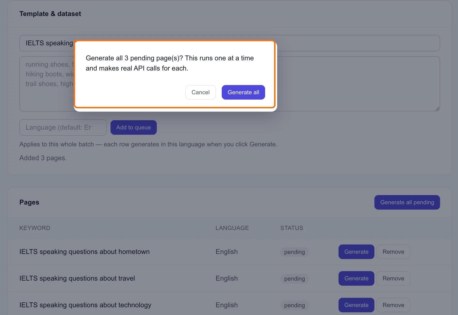 Confirm before generating: each page makes real calls and uses a draft